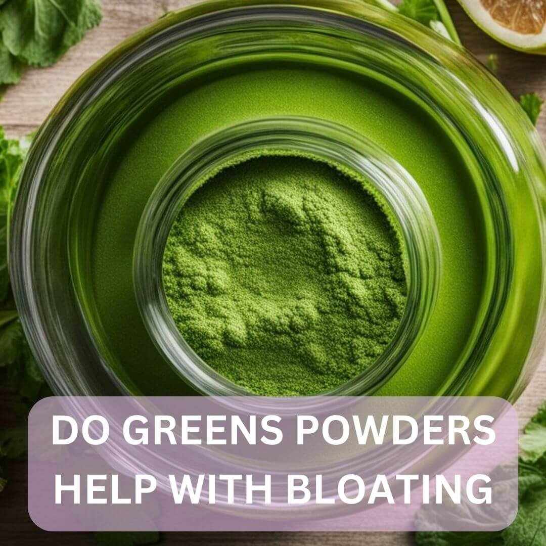 Do Greens Powders Help with Bloating? – 1 Up Nutrition